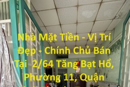 Nhà Mặt Tiền - Vị Trí Đẹp - Chính Chủ Bán Tại Phường 11, Quận Bình Thạnh, Tp Hồ Chí Minh